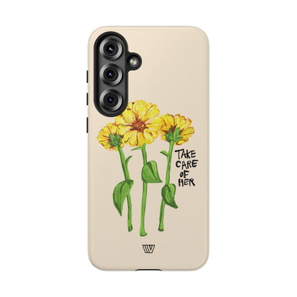 TAKE CARE OF HER | Tough Phone Case