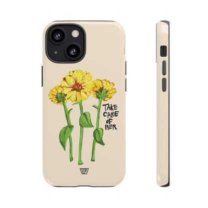 TAKE CARE OF HER | Tough Phone Case