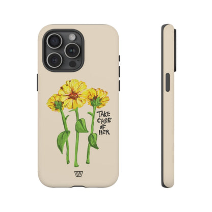 TAKE CARE OF HER | Tough Phone Case